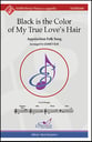Black Is the Color of My True Love's Hair SATB choral sheet music cover